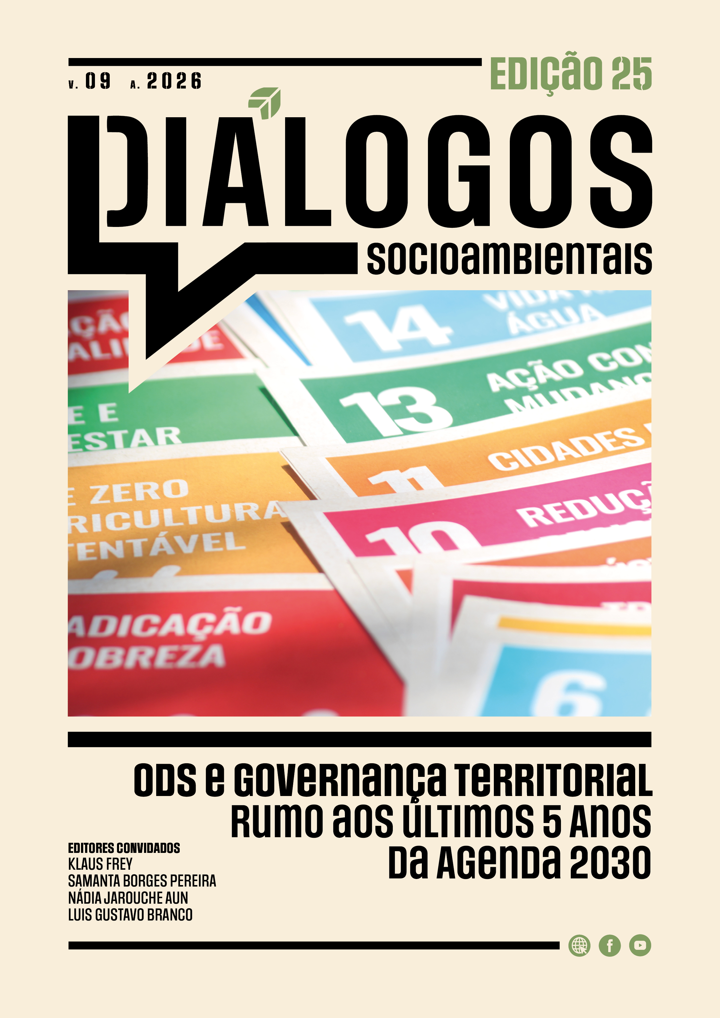 					Visualizar v. 9 n. 25 (2026): ODS e Governança Territorial:  Rumo aos últimos 5 Anos da Agenda 2030
				